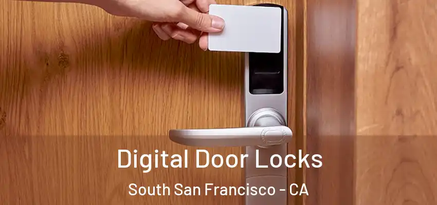  Digital Door Locks South San Francisco - CA