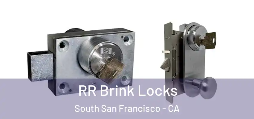  RR Brink Locks South San Francisco - CA